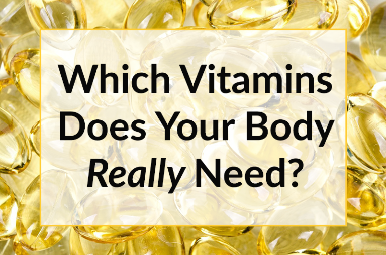 Which Vitamins Does Your Body Really Need?