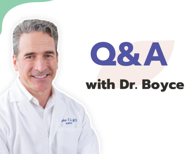 Q&A: Dr. Boyce on weight gain, loose skin, vitamins and pouch stretching